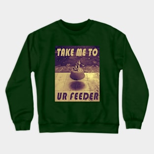 OG CAT - Tale Me To Your Feeder Crewneck Sweatshirt